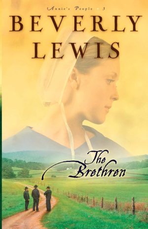 The Brethren (Annie's People Series #3) [Paperback] Beverly Lewis
