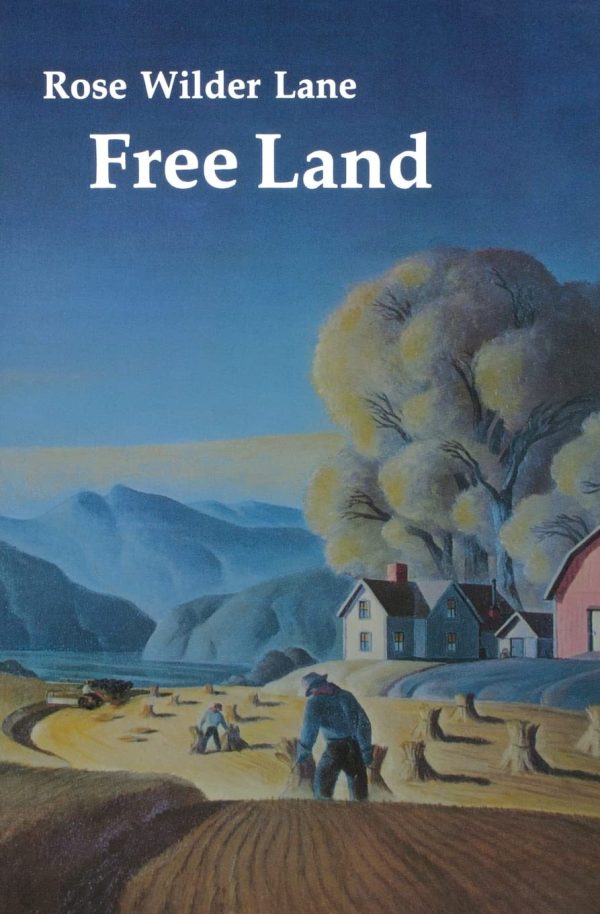 Free Land [Paperback] Lane, Rose Wilder