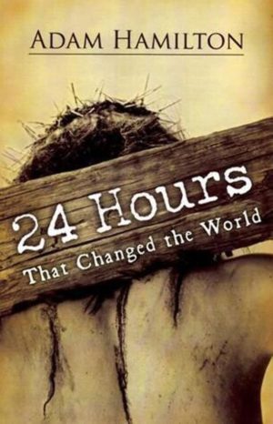 24 Hours That Changed the World Hamilton, Adam