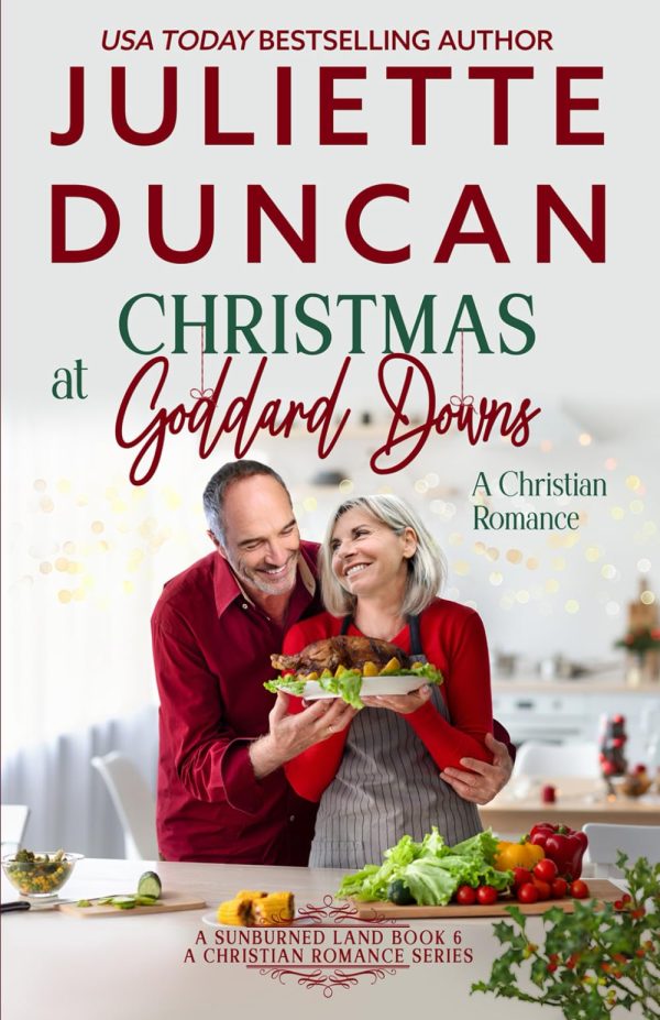 Christmas at Goddard Downs: A Mature-Age Christian Romance (A Sunburned Land Series) [Paperback] Duncan, Juliette