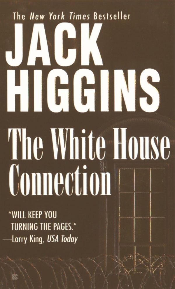 The White House Connection (Sean Dillon) Higgins, Jack