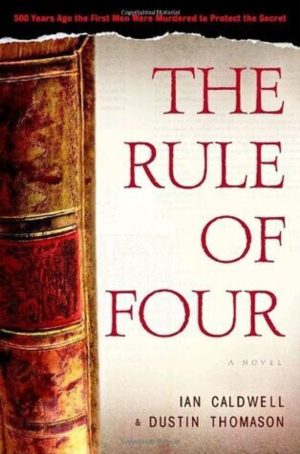 The Rule of Four Caldwell, Ian and Thomason, Dustin
