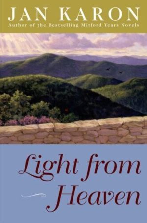 Light from Heaven (Mitford) [Hardcover] Karon, Jan