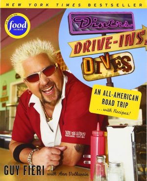 Diners, Drive-ins and Dives: An All-American Road Trip . . . with Recipes! [Paperback] Guy Fieri and Ann Volkwein
