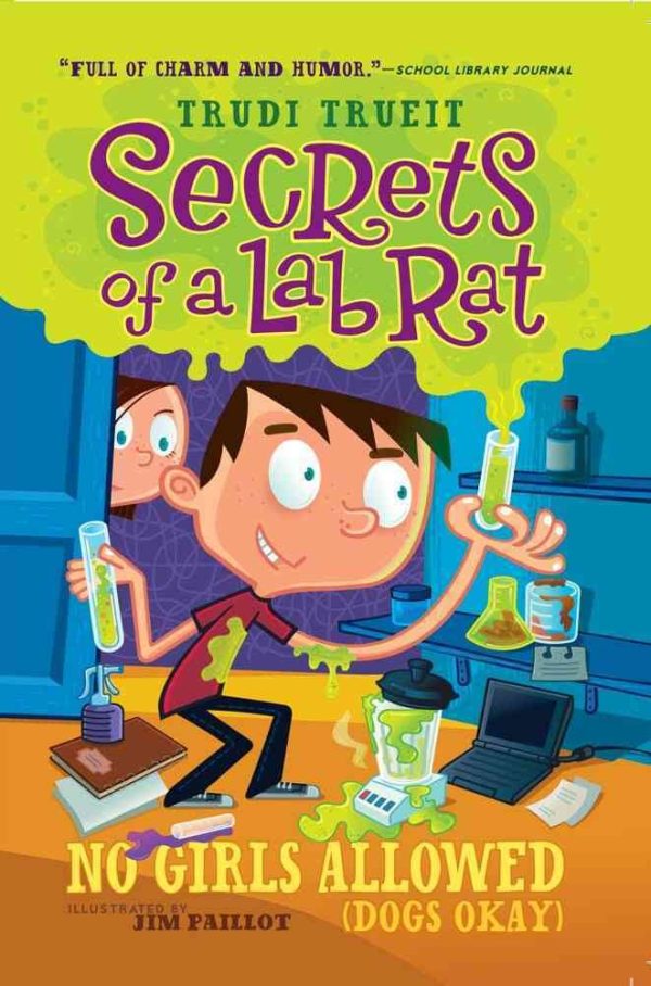 No Girls Allowed (Dogs Okay) (Secrets of a Lab Rat) [Paperback] Trueit, Trudi and Paillot, Jim