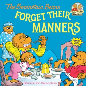 The Berenstain Bears Forget Their Manners [Paperback] Berenstain, Stan and Berenstain, Jan