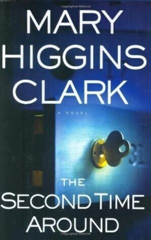 The Second Time Around Clark, Mary Higgins