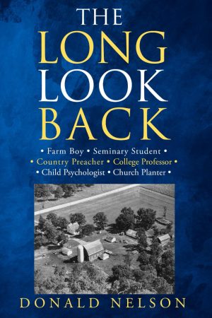 The Long Look Back [Paperback] Nelson, Donald