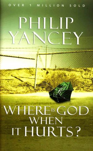 WHERE IS GOD WHEN IT HURTS [Paperback] Philip Yancey