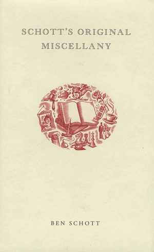 Schott's Original Miscellany [Hardcover] Schott, Ben