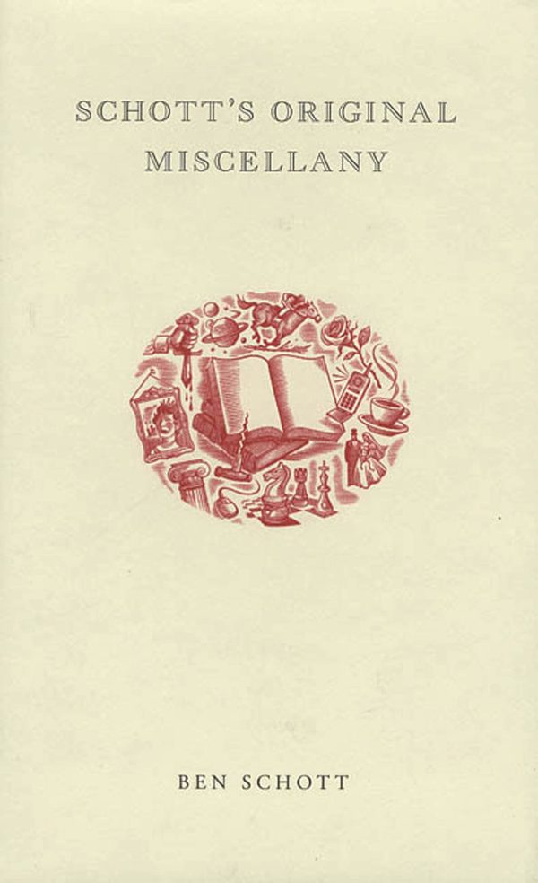 Schott's Original Miscellany [Hardcover] Schott, Ben