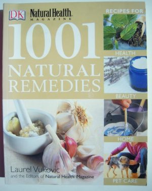 1001 Natural Remedies (Natural Health Magazine) Vukovic, Laurel