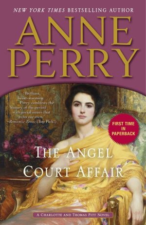 The Angel Court Affair: A Charlotte and Thomas Pitt Novel [Paperback] Perry, Anne