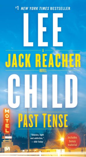 Past Tense: A Jack Reacher Novel [Mass Market Paperback] Child, Lee
