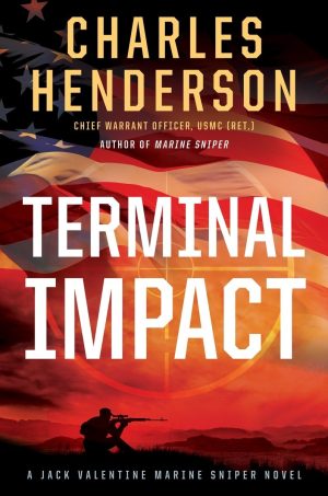 Terminal Impact (Jack Valentine Marine Sniper) [Hardcover] Henderson, Charles