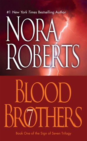 Blood Brothers (Sign of Seven) [Mass Market Paperback] Roberts, Nora