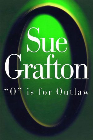 O Is for Outlaw [Hardcover] Sue Grafton