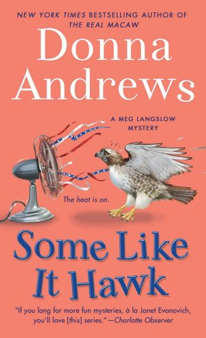 Some Like It Hawk: A Meg Langslow Mystery (Meg Langslow Mysteries) Andrews, Donna