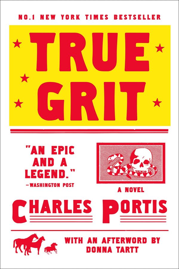 True Grit: A Novel [Paperback] Portis, Charles and Tartt, Donna