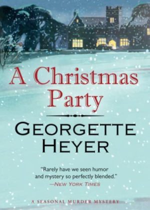 A Christmas Party: A Seasonal Murder Mystery/Envious Casca [Paperback] Heyer, Georgette