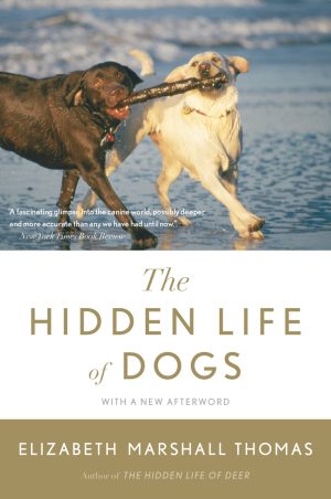 The Hidden Life of Dogs [Paperback] Thomas, Elizabeth Marshall