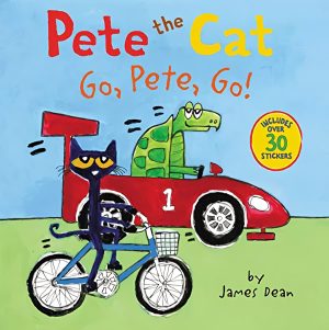 Pete the Cat: Go, Pete, Go!: Includes Over 30 Stickers! [Paperback] Dean, James and Dean, Kimberly