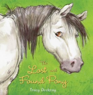 The Lost and Found Pony Dockray, Tracy