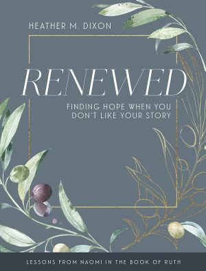Renewed Workbook with Leader Help [Paperback] Dixon, Heather