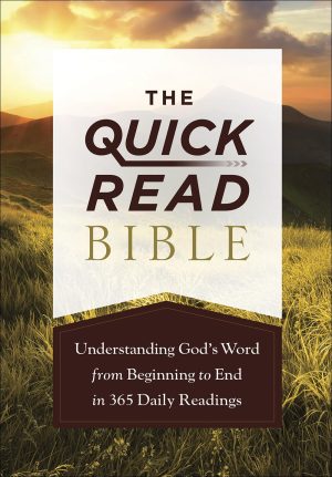The Quick-Read Bible: Understanding God’s Word from Beginning to End in 365 Daily Readings [Paperback] Harvest House Publishers