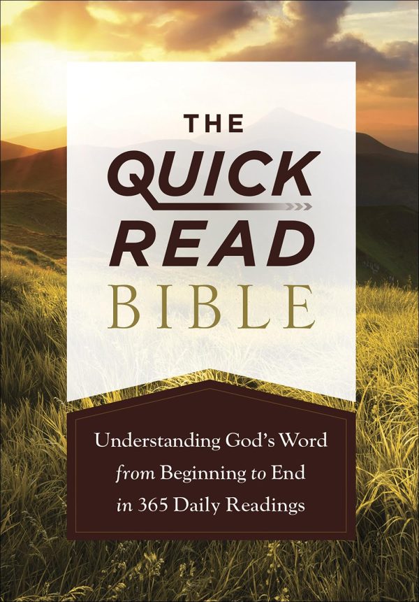 The Quick-Read Bible: Understanding God’s Word from Beginning to End in 365 Daily Readings [Paperback] Harvest House Publishers