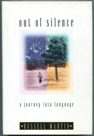 Out of Silence: A Journey into Language Martin, Russell
