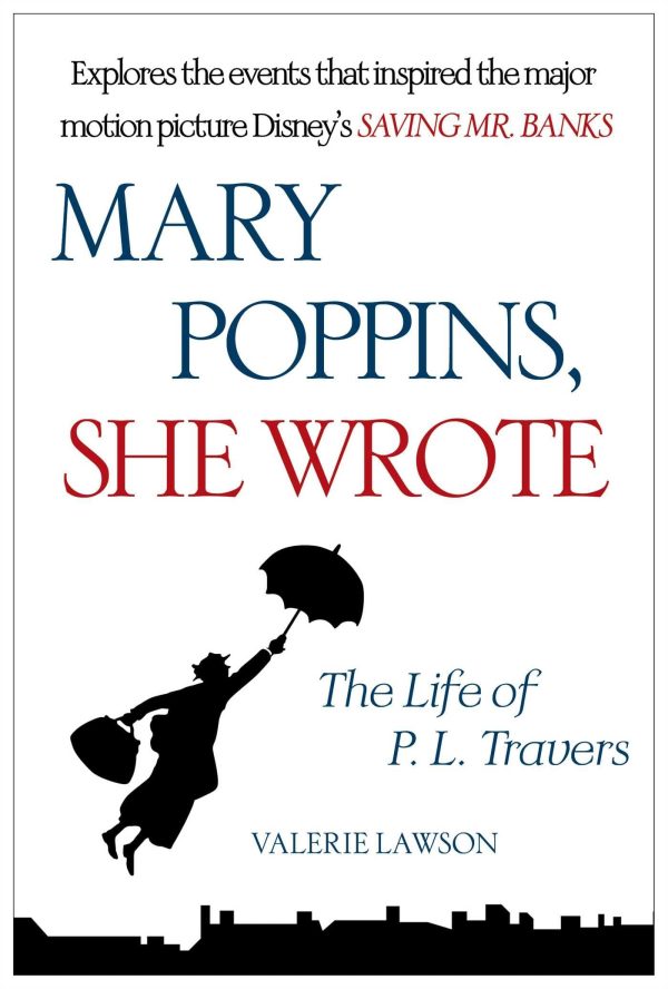 Mary Poppins, She Wrote: The Life of P. L. Travers [Paperback] Lawson, Valerie