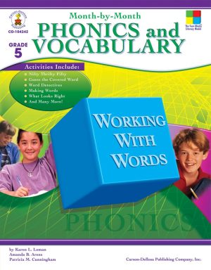 Month-by-Month Phonics and Vocabulary, Grade 5 Cunningham, Patricia M.; Loman, Karen L. and Arens, Amanda B.