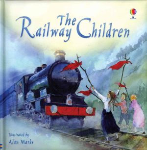 The Railway Children (Picture Book Classics) [Hardcover] Sims, Lesley and Marks, Alan