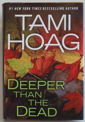 Deeper Than the Dead [Hardcover] Hoag, Tami