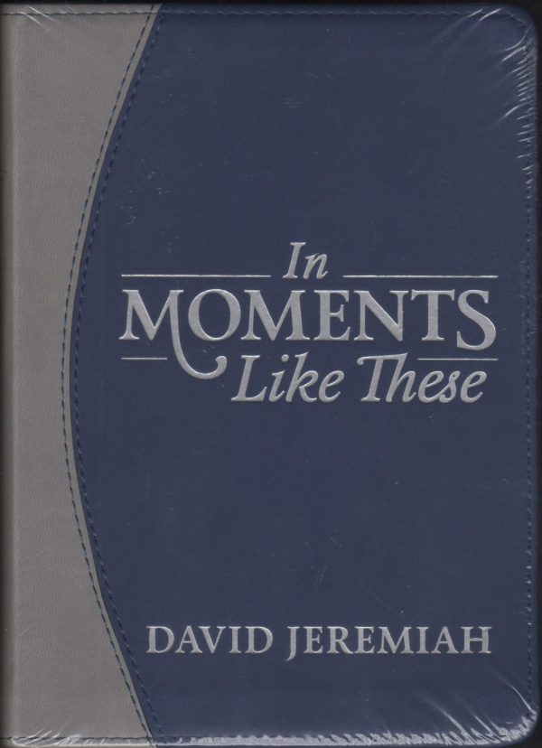 In Moments Like These [Imitation Leather] David Jeremiah