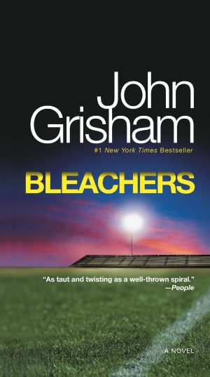 Bleachers: A Novel [Mass Market Paperback] Grisham, John