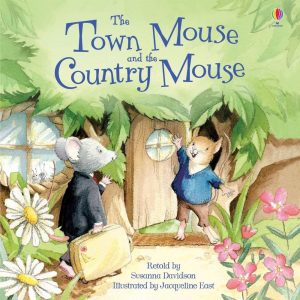 The Town Mouse & the Country Mouse (Picture Books) Jacqueline East