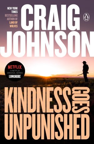 Kindness Goes Unpunished: A Longmire Mystery [Paperback] Johnson, Craig