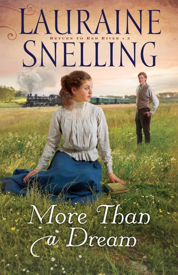 More Than a Dream (Return to Red River) [Paperback] Lauraine Snelling