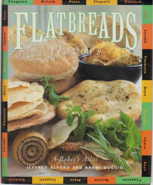 Flatbreads & Flavors Jeffrey Alford and Naomi Duguid