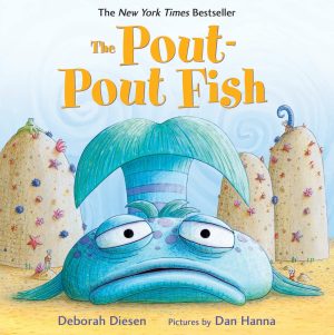 The Pout-Pout Fish [Board book] Diesen, Deborah and Hanna, Dan