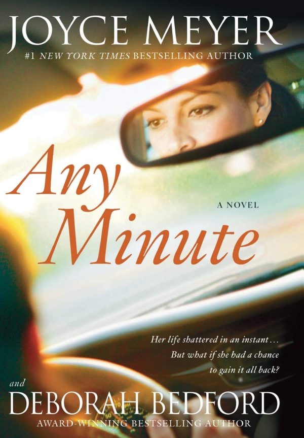 Any Minute: A Novel [Hardcover] Meyer, Joyce and Bedford, Deborah