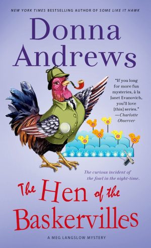 The Hen of the Baskervilles: A Meg Langslow Mystery (Meg Langslow Mysteries, 15) Andrews, Donna