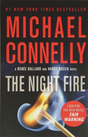 The Night Fire (A Renée Ballard and Harry Bosch Novel, 22) [Paperback] Connelly, Michael