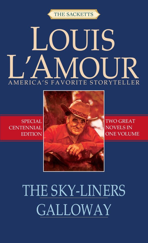 The Sky-Liners/Galloway (Sacketts) [Mass Market Paperback] L'Amour, Louis