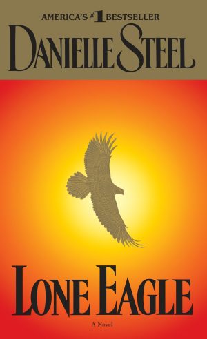 Lone Eagle: A Novel [Mass Market Paperback] Steel, Danielle