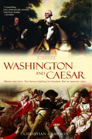 Washington and Caesar: A Novel Cameron, Christian
