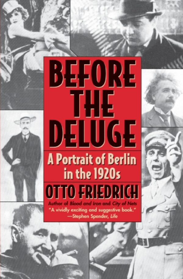 Before the Deluge: Portrait of Berlin in the 1920s, A [Paperback] Friedrich, Otto
