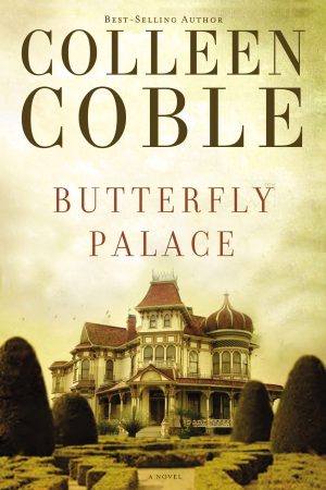 Butterfly Palace [Paperback] Coble, Colleen